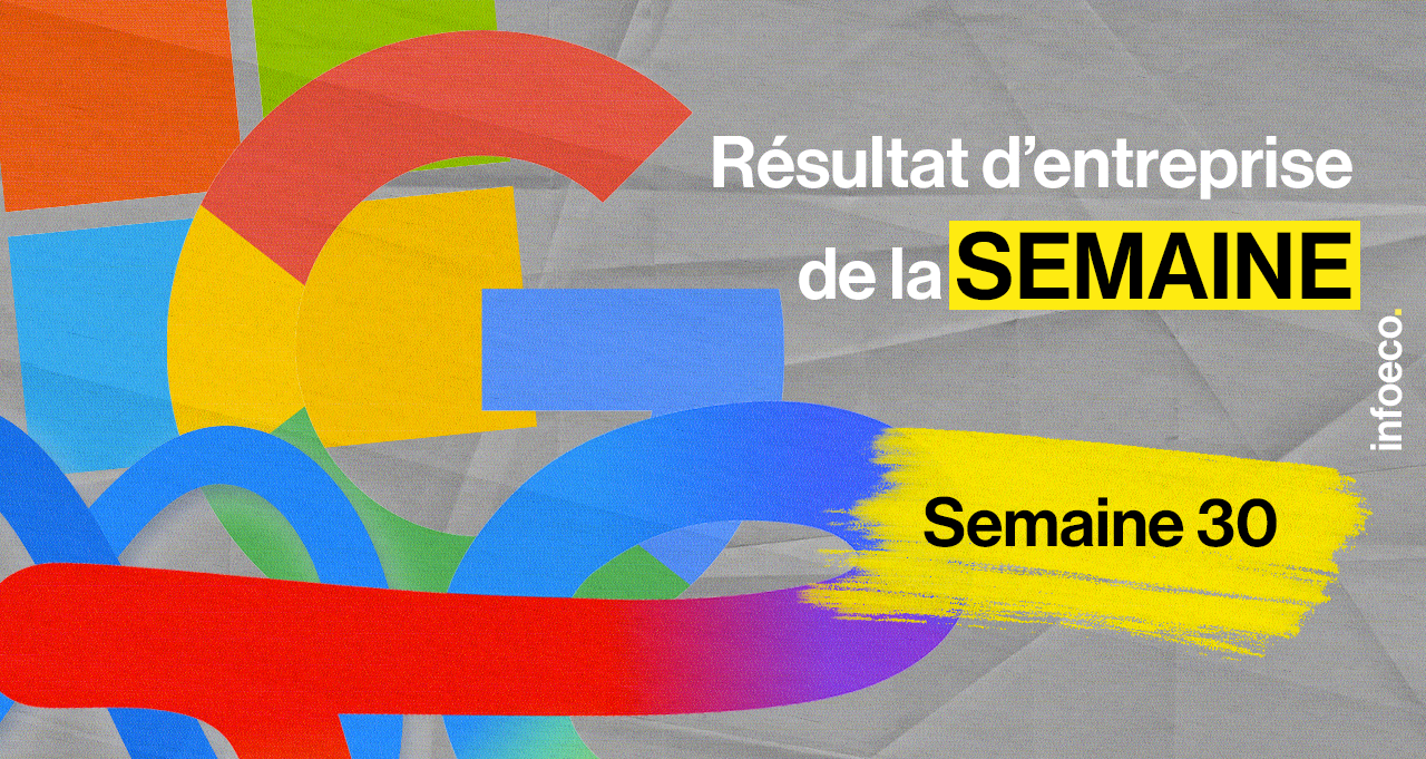 Résultats d'entreprises - 22/26 juillet 2024